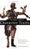 The Writer's Guide to Character Traits
