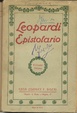 Cover of Epistolario di Giacomo Leopardi. Con le iscrizioni greche triopee da lui tradotte e le Lettere di Pietro Giordani e Pietro Colletta all'autore