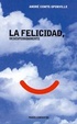 Cover of La felicidad, desesperadamente