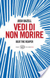 Cover of Vedi di non morire