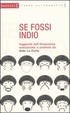 Cover of Se fossi indio