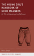 Cover of The Young Girl's Handbook of Good Manners for Use in Educational Establishments
