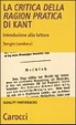 Cover of La critica della ragion pratica di Kant. Introduzione alla lettura