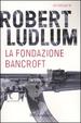 Cover of La Fondazione Bancroft