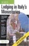 Cover of "The Guide to Lodging in Italy's Monasteries"