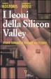 Cover of I leoni della Silicon Valley