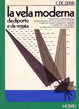 Cover of La vela moderna da diporto e da regata