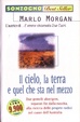 Cover of Il cielo, la terra e quel che sta in mezzo