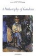 Cover of A Philosophy of Gardens