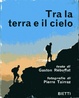 Cover of Tra la terra e il cielo