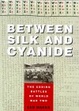 Cover of Between Silk and Cyanide