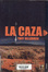 Cover of LA CAZA