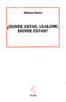 Cover of ¿Dónde estás, Ulalume, dónde estás?