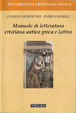 Cover of Manuale di letteratura cristiana antica greca e latina