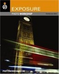 Exposure Photo Workshop : Develop Your Digital Photography Talent