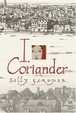 Cover of I, Coriander