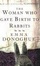 Cover of "The Woman Who Gave Birth to Rabbits"