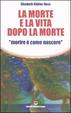 Cover of La morte e la vita dopo la morte