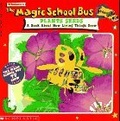 The Magic School Bus Plants Seeds : A Book About How Living Things Grow (Magic School Bus)