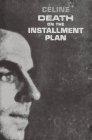More about Death on the Installment Plan