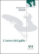 Cover of L' uovo del gallo