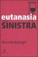 Cover of Eutanasia della sinistra