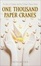 Cover of "One Thousand Paper Cranes"