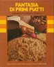 Cover of Fantasia di primi piatti