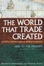 Cover of "The World That Trade Created"