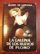 Cover of La gallina de los huevos de plomo
