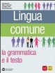 Cover of Lingua comune. Per le Scuole superiori. Con DVD-ROM