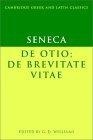 Seneca : De otio; De brevitate vitae (Cambridge Greek and Latin Classics)