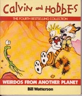 WEIRDOS FROM ANOTHER PLANET : A CALVIN AND HOBBES COLLECTION
