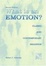 Cover of "What Is an Emotion?"