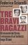 Cover of Tre bravi ragazzi