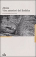 Cover of Vita anteriori del Buddha
