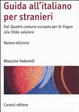Cover of Guida all'italiano per stranieri. Dal Quadro comune europeo per le lingue alla Sfida salutare