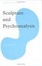 Cover of Sculpture And Psychoanalysis
