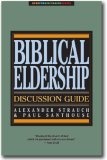 Biblical Eldership Discussion Guide (Open for Discussion Series)