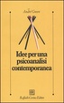 Cover of Idee per una psicoanalisi contemporanea
