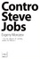 Cover of Contro Steve Jobs