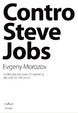 Cover of Contro Steve Jobs