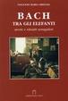 Cover of Bach tra gli elefanti
