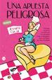 Cover of Una apuesta peligrosa