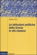 Cover of Le istituzioni politiche della Grecia in età classica
