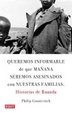 Cover of Queremos informarle que mañana seremos asesinados junto con nuestras familias