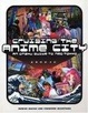 Cover of Cruising the Anime City