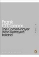 Cover of The Cornet-player Who Betrayed Ireland