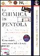 Cover of La chimica in pentola
