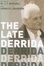 Cover of "The Late Derrida"
